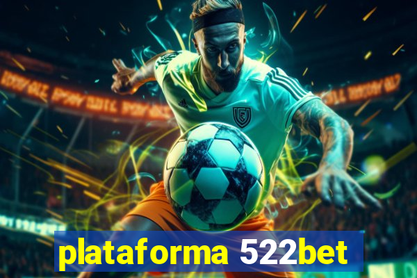 plataforma 522bet